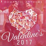 Romantic Anthems - Valentine's 2017 - Neha Kakkar Song Download